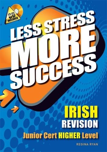 Less stress more success irish - less,
